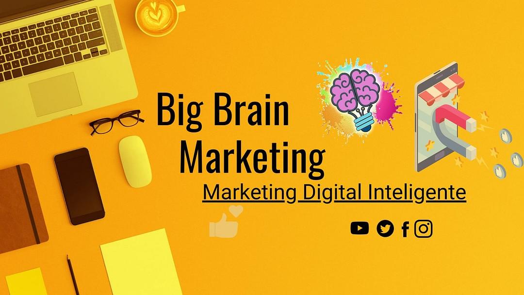 Big Brain Marketing cover