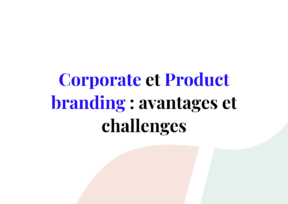 corporate branding ou product branding