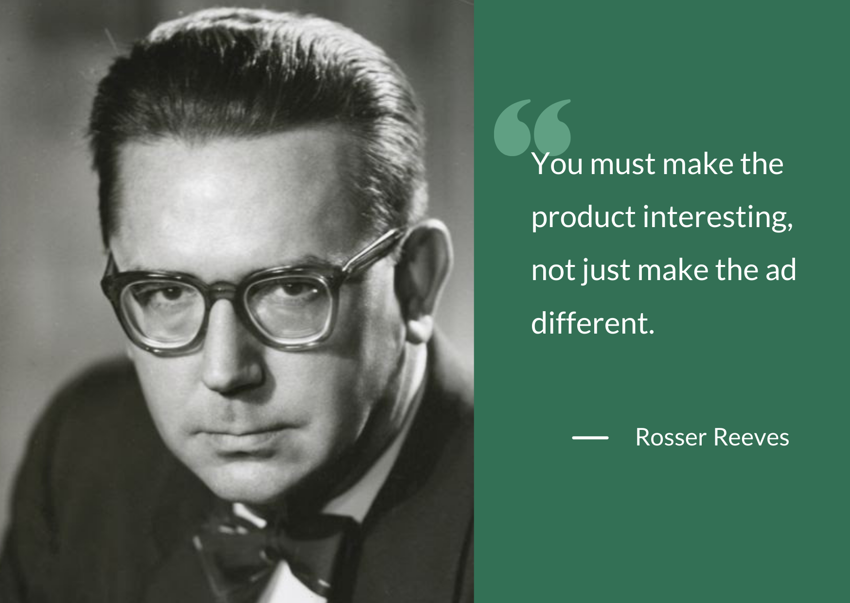 Rosser Reeves marketing quote