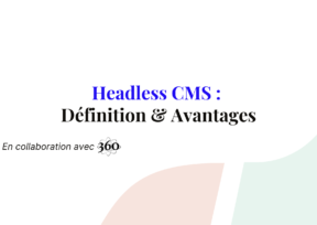 Headless CMS : Le futur de la gestion du contenu !