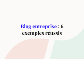 Exemples de blogs d'entreprise